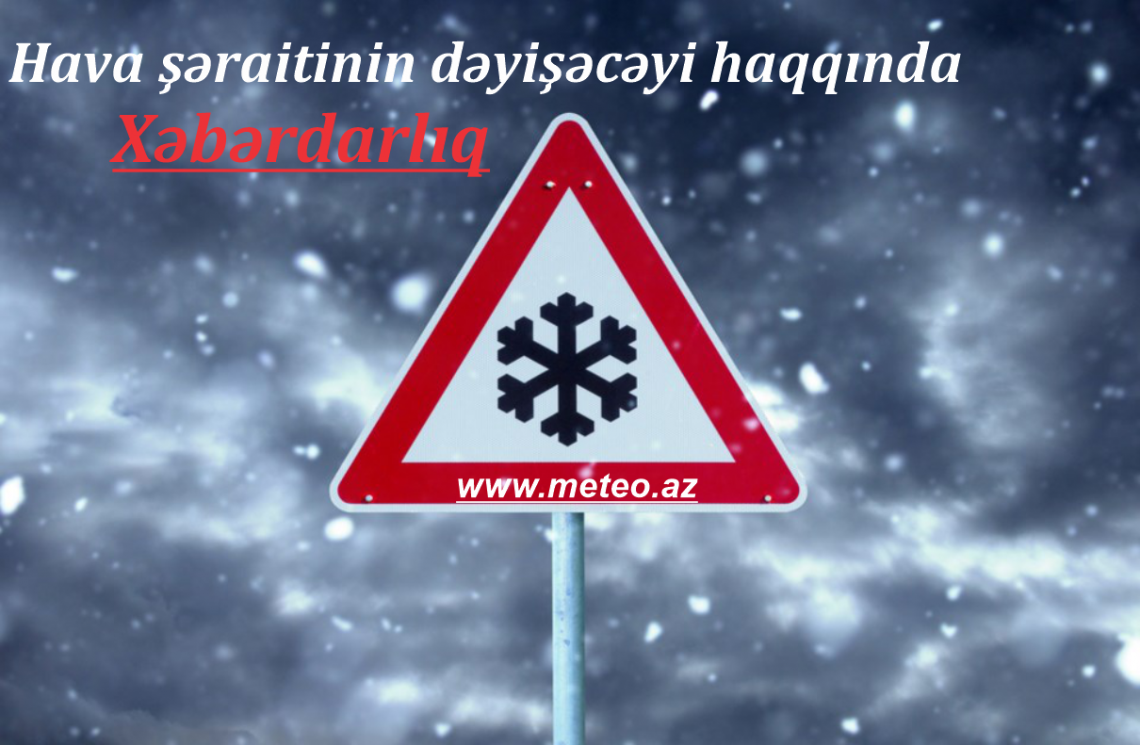 Hava şəraitinin dəyişəcəyi haqqında Xəbərdarlıq