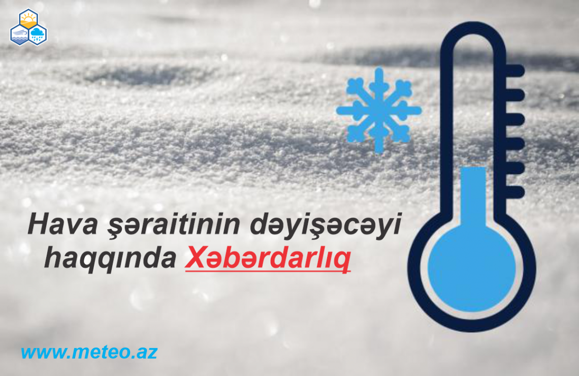 Hava şəraitinin dəyişəcəyi barədə xəbərdarlıq
